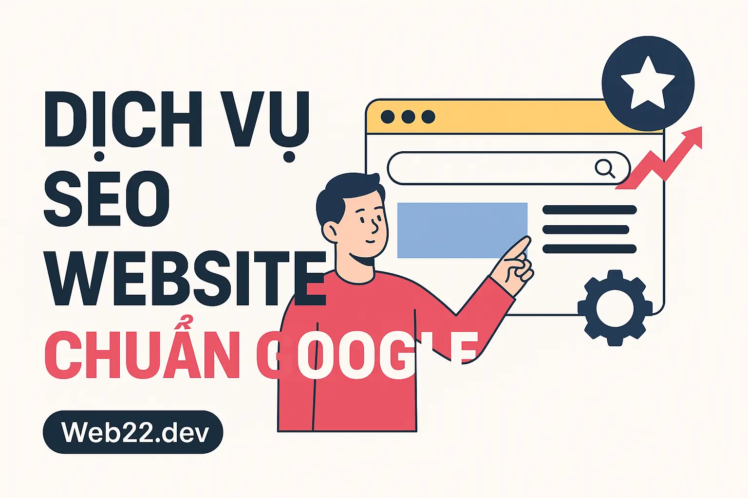 Dịch Vụ SEO Website Chuẩn Google Tối Ưu UX Và Chuyển Đổi
