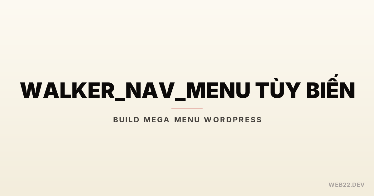 Featured: walker nav menu tùy biến
