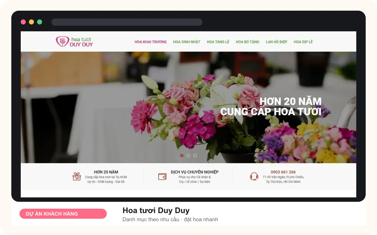 Thiết kế website để khách dễ tìm thông tin, bạn dễ quản trị và mở rộng 23 Giao diện website Hoa Tươi Duy Duy do Web22 thực hiện