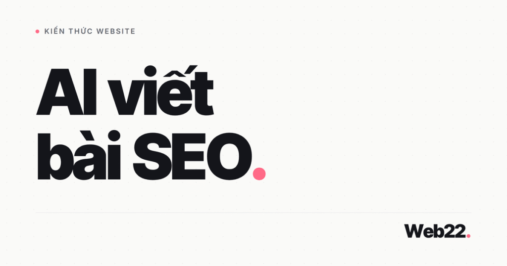 ai viet bai seo duoc khong