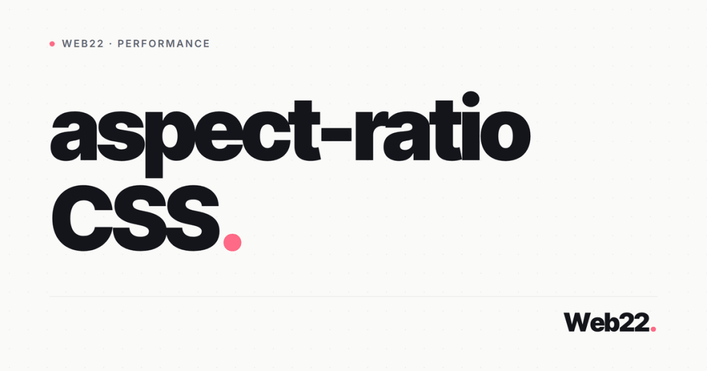 Dùng aspect-ratio giữ chỗ cho ảnh, chặn nhảy layout (CLS) 1 aspect ratio cls