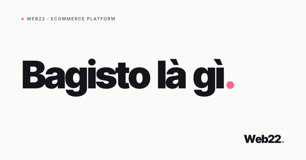 Bagisto là gì và vì sao dân Laravel chú ý đến nó 1 bagisto la gi