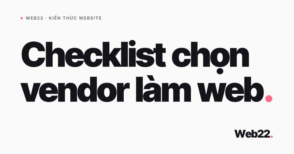 checklist chon vendor lam web