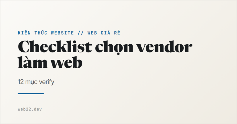 Danh sách kiểm tra chọn đơn vị làm web — 12 mục xác nhận