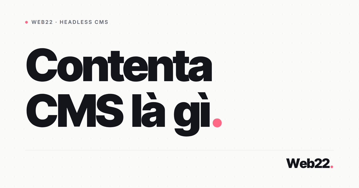 Contenta CMS là gì và vì sao dự án đã dừng lại 3 Contenta CMS là gì và vì sao dự án đã dừng lại