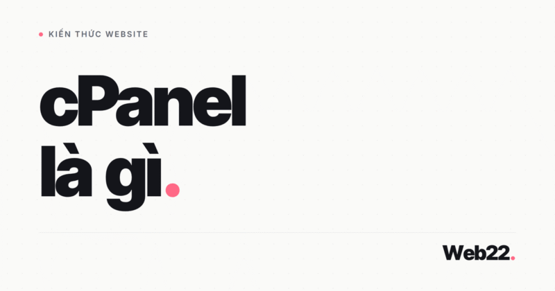 cPanel là gì và chủ web làm được gì trong bảng điều khiển này 38 cPanel là gì và chủ web làm được gì trong bảng điều khiển này