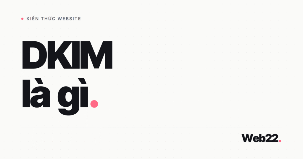 dkim la gi