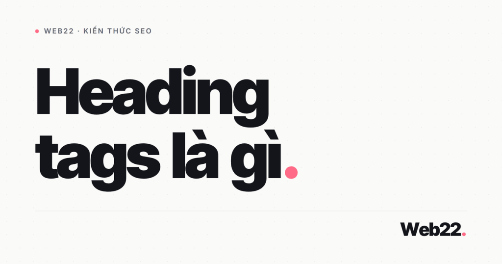 heading tags la gi