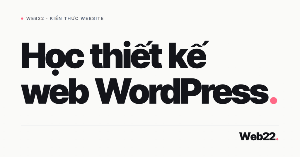 hoc thiet ke web wordpress