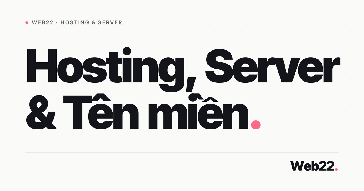 Hosting, Server & Tên miền