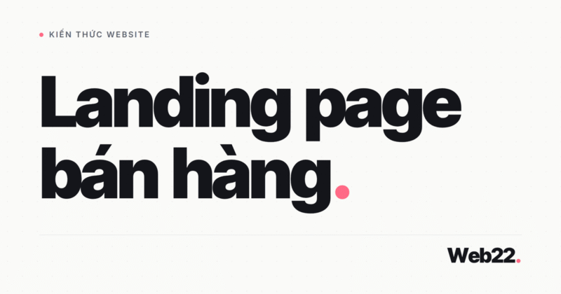 Landing page bán hàng làm sao để khách bấm nút mua 4 Landing page bán hàng làm sao để khách bấm nút mua