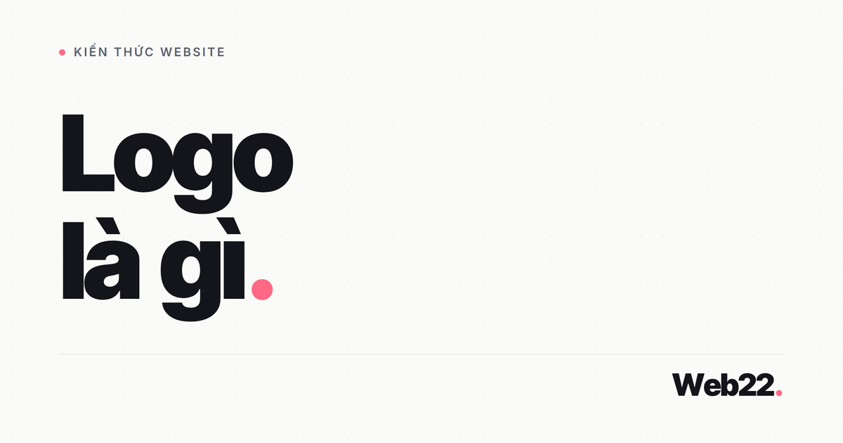 Logo là gì và vì sao mọi thương hiệu đều cần một cái 4 Logo là gì và vì sao mọi thương hiệu đều cần một cái