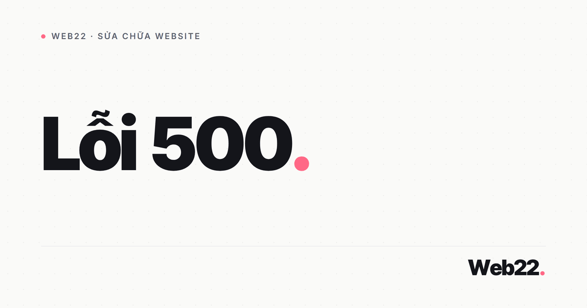 Cách khắc phục lỗi 500 Internal Server Error WordPress 3 Cách khắc phục lỗi 500 Internal Server Error WordPress