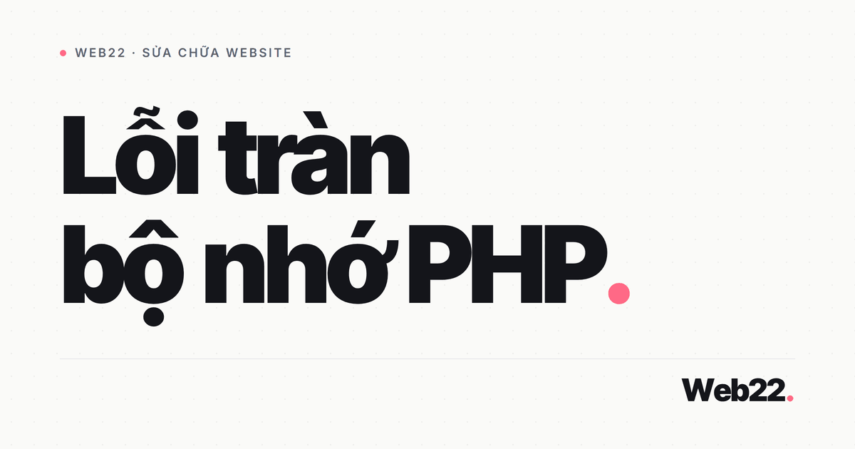 Cách sửa lỗi memory exhausted WordPress (tăng bộ nhớ PHP) 3 Cách sửa lỗi memory exhausted WordPress (tăng bộ nhớ PHP)