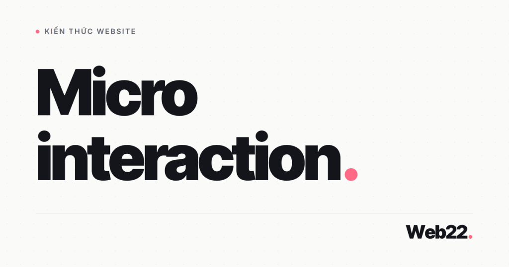 micro interaction la gi