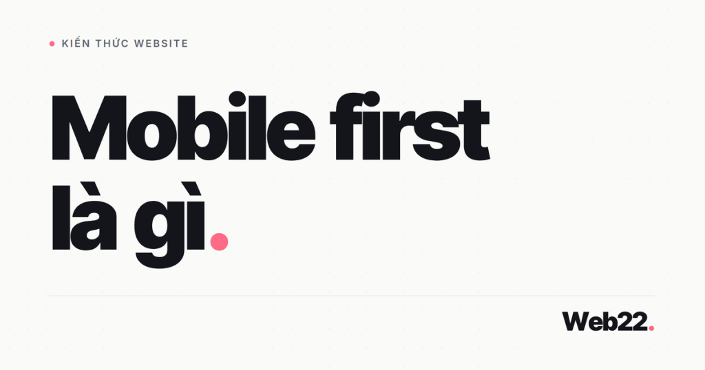 mobile first la gi