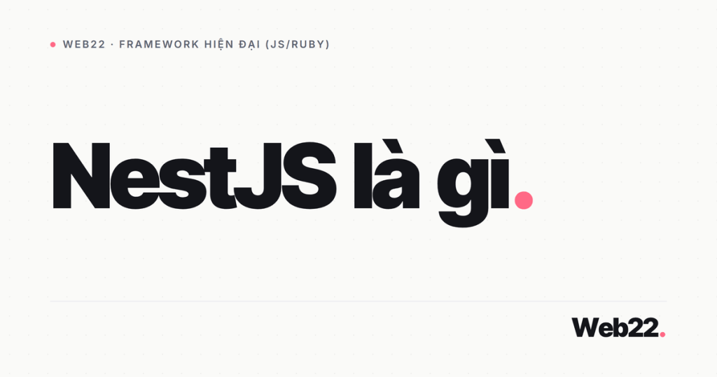NestJS là gì (framework back-end Node.js cho API có cấu trúc) 1 nestjs la gi