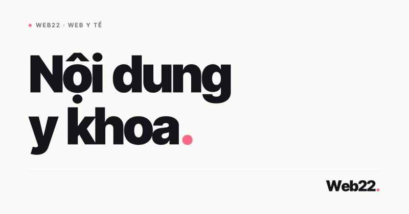 Ranh giới nội dung y khoa trên website phòng khám 8 Ranh giới nội dung y khoa trên website phòng khám