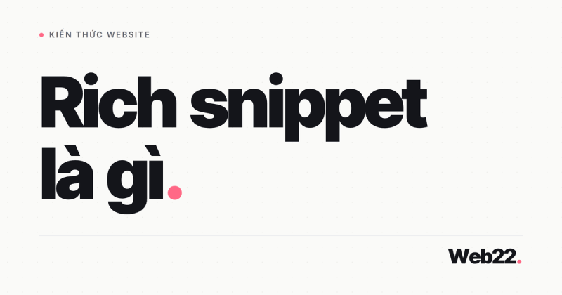 Rich snippet là gì và vì sao nó làm kết quả Google của bạn trông khác hẳn đối thủ 25 Rich snippet là gì và vì sao nó làm kết quả Google của bạn trông khác hẳn đối thủ
