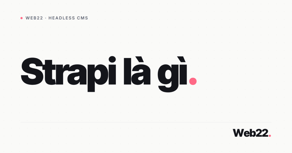 strapi la gi