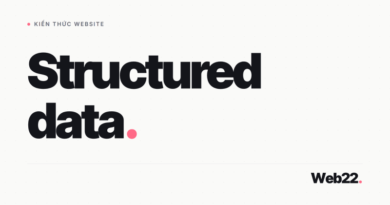 Structured Data Schema.org Là Gì Và Khai Báo Ra Sao 6 Structured Data Schema.org Là Gì Và Khai Báo Ra Sao