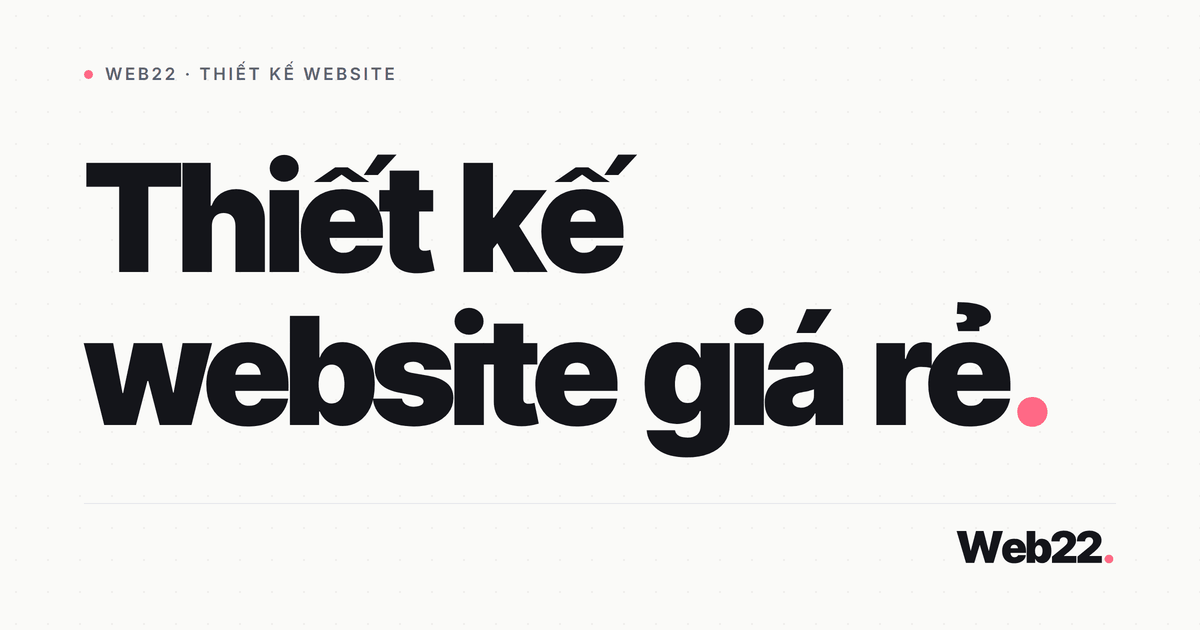 Thiết kế website giá rẻ 1 Thiết kế website giá rẻ