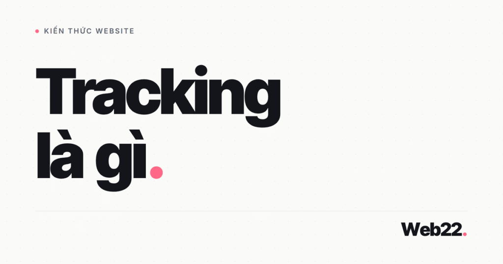 tracking la gi