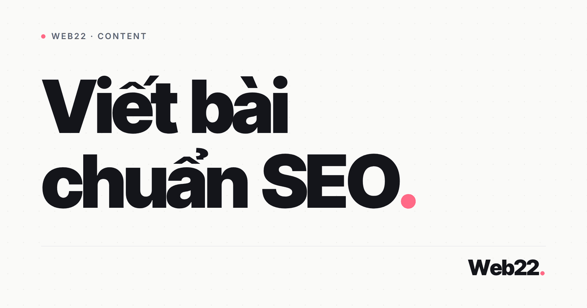 Viết bài chuẩn SEO