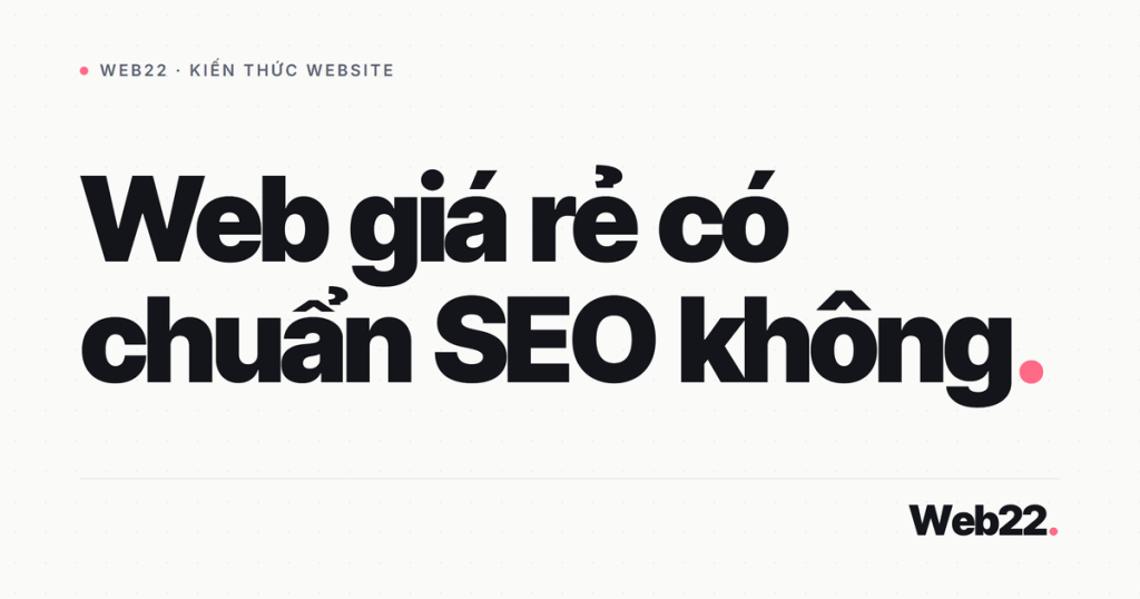 web gia re co chuan seo