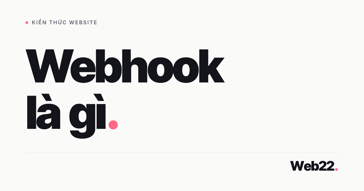 Webhook là gì và khác API ra sao