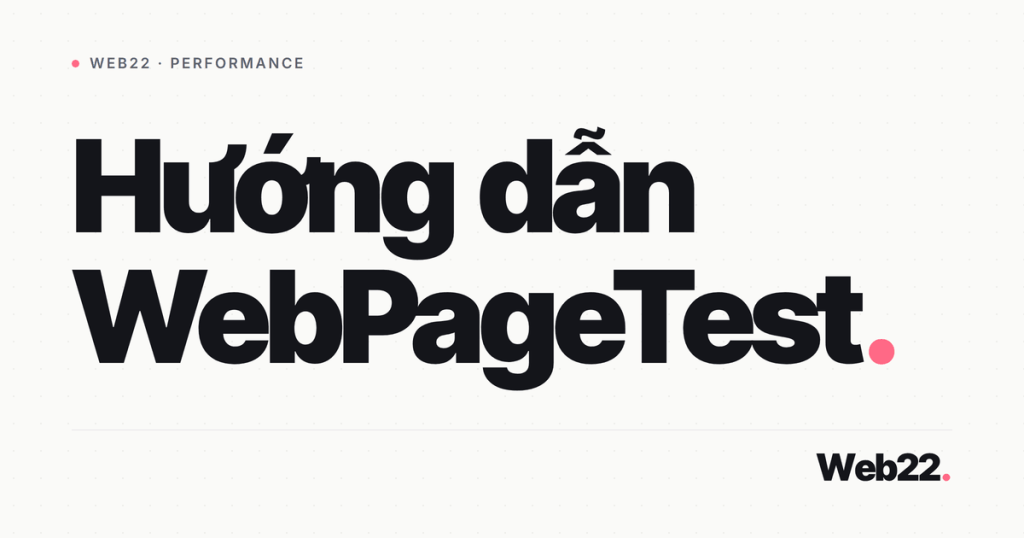 webpagetest huong dan