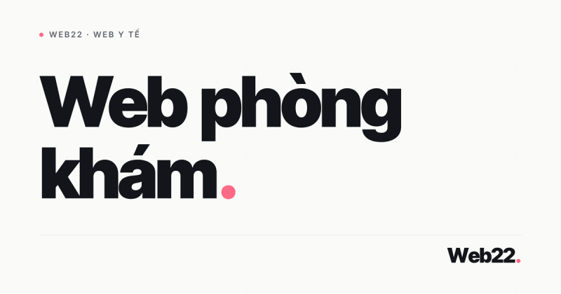 Website phòng khám cần gì để bệnh nhân tin tưởng và đặt lịch 9 Website phòng khám cần gì để bệnh nhân tin tưởng và đặt lịch
