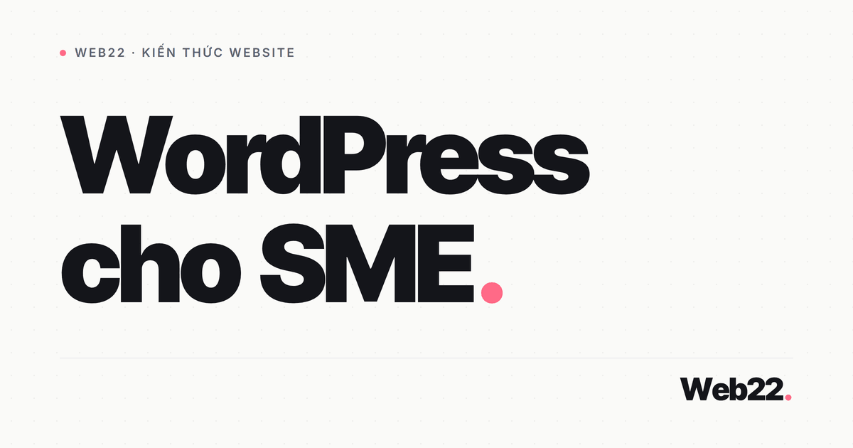 Doanh nghiệp nhỏ có nên chọn WordPress không? 4 Doanh nghiệp nhỏ có nên chọn WordPress không?